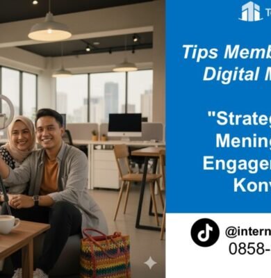 Tips Membuat Konten Digital Marketing untuk Meningkatkan Engagement dan Konversi
