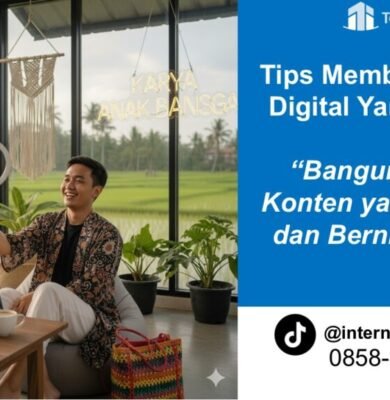 Tips Membuat Konten Digital Yang Menarik & Bangun Strategi Konten Efektif Untuk Daya Tarik Maksimal