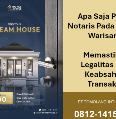 Apa Saja Peran Notaris Pada Rumah Warisan? Memastikan Legalitas dan Keabsahan Transaksi
