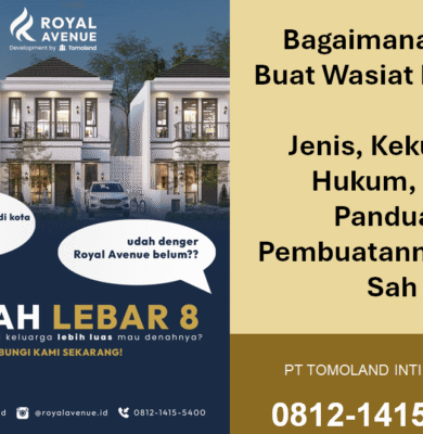 Bagaimana Cara Buat Wasiat Rumah? Jenis, Kekuatan Hukum, dan Panduan Pembuatannya yang Sah