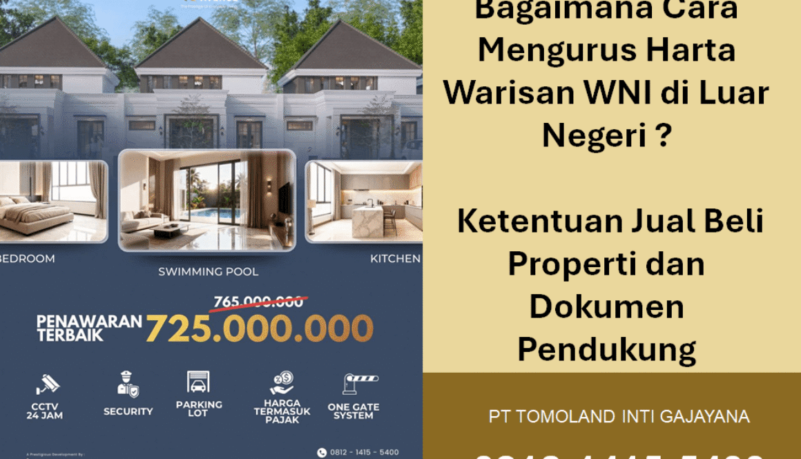 Bagaimana Cara Mengurus Harta Warisan WNI di Luar Negeri? Ketentuan Jual Beli Properti dan Dokumen Pendukung