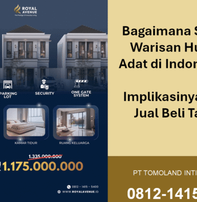 Bagaimana Sistem Warisan Hukum Adat di Indonesia? Implikasinya pada Jual Beli Tanah