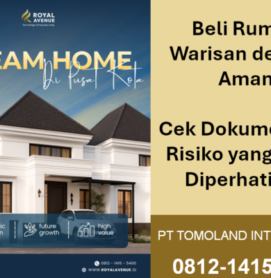 Beli Rumah Warisan dengan Aman: Cek Dokumen dan Risiko yang Perlu Diperhatikan