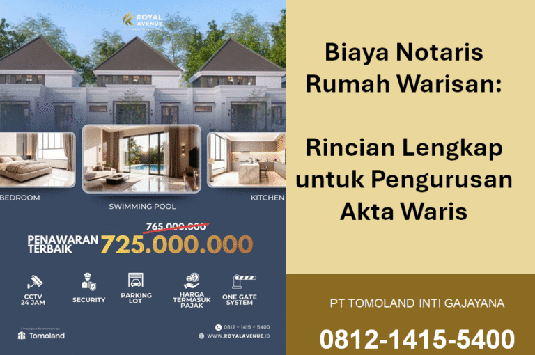 Biaya Notaris Rumah Warisan: Rincian Lengkap untuk Pengurusan Akta Waris