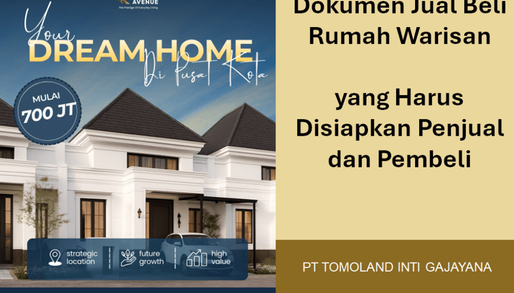 Dokumen Jual Beli Rumah Warisan yang Harus Disiapkan Penjual dan Pembeli