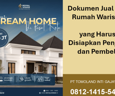 Dokumen Jual Beli Rumah Warisan yang Harus Disiapkan Penjual dan Pembeli
