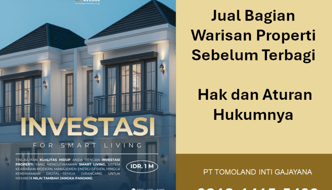 Jual Bagian Warisan Properti Sebelum Terbagi: Hak dan Aturan Hukumnya