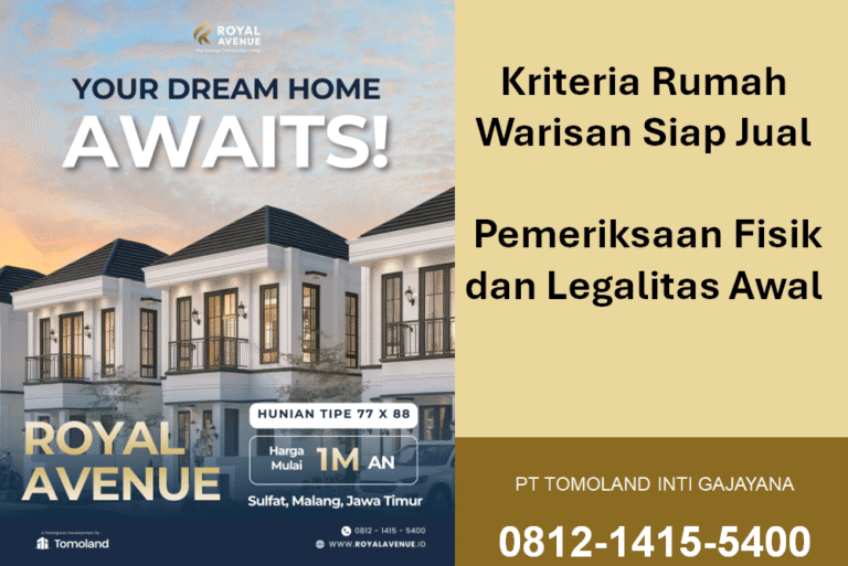 Kriteria Rumah Warisan Siap Jual: Pemeriksaan Fisik dan Legalitas Awal