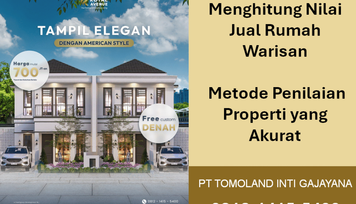 Cara Menghitung Nilai Jual Rumah Warisan: Metode Penilaian Properti yang Akurat