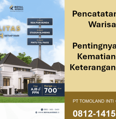 Pencatatan Sipil Warisan: Pentingnya Akta Kematian dan Keterangan Waris