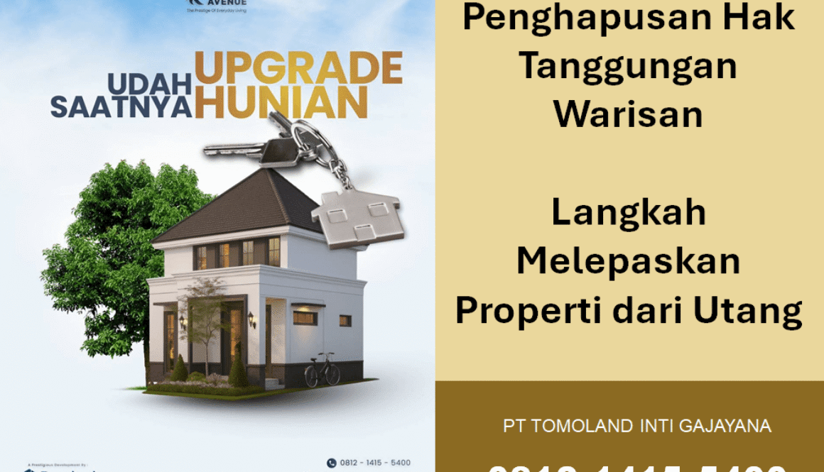 Penghapusan Hak Tanggungan Warisan: Langkah Melepaskan Properti dari Utang
