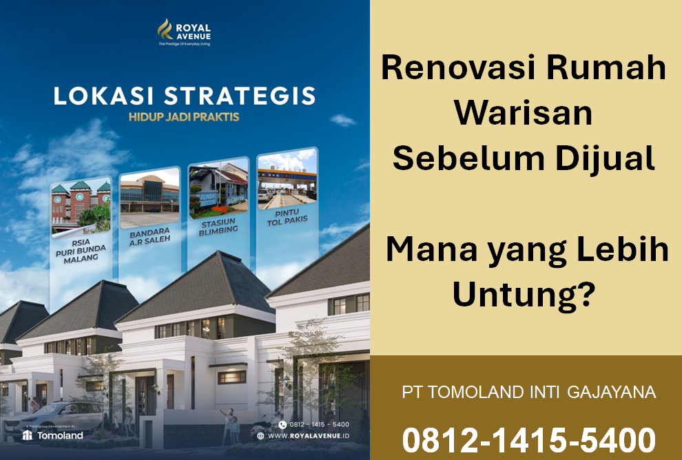 Renovasi Rumah Warisan Sebelum Dijual: Mana yang Lebih Untung?