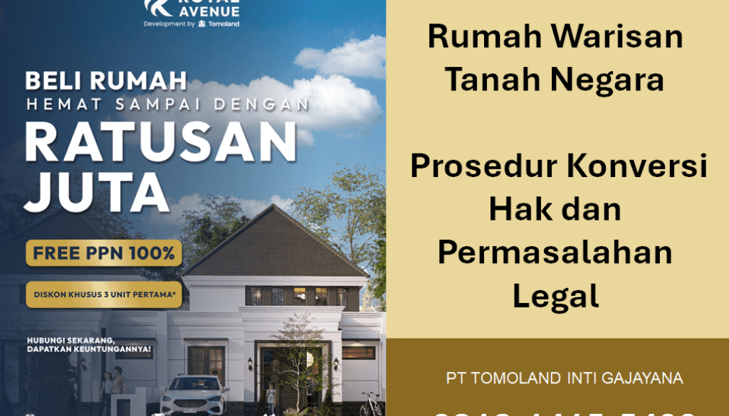 Rumah Warisan Tanah Negara: Prosedur Konversi Hak dan Permasalahan Legal