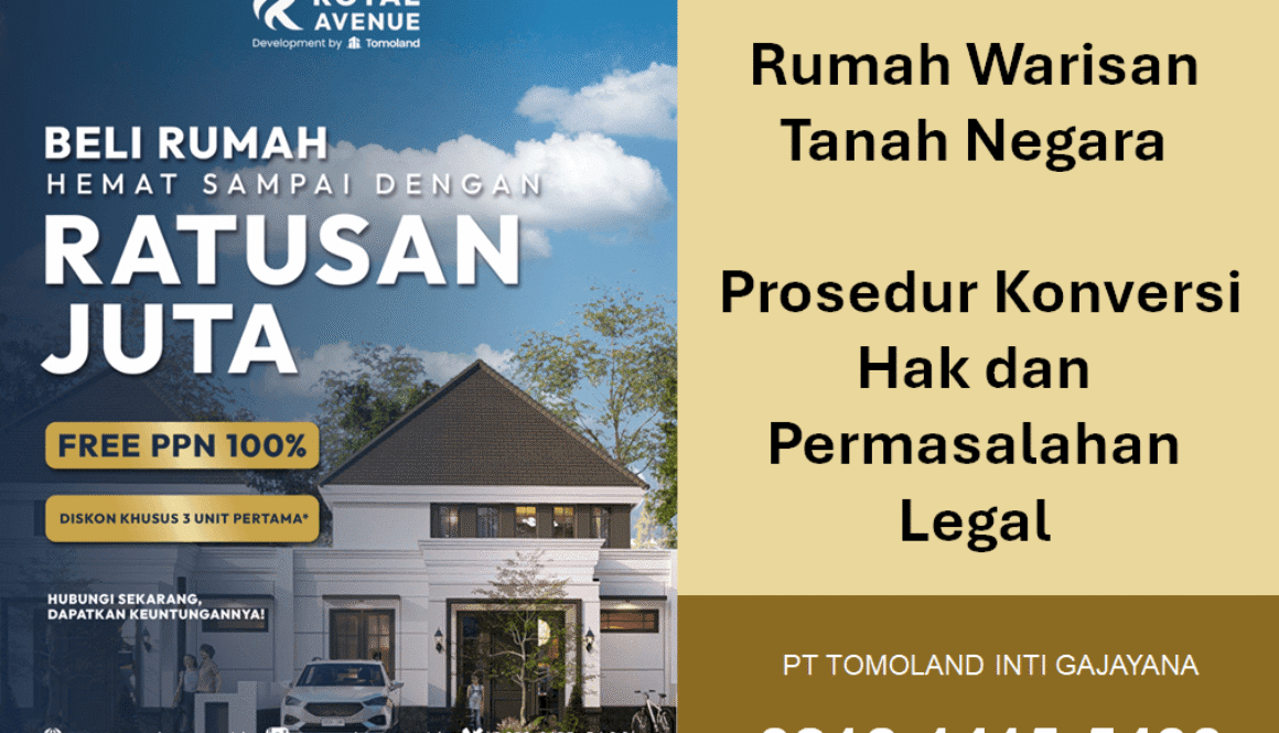 Rumah Warisan Tanah Negara: Prosedur Konversi Hak dan Permasalahan Legal