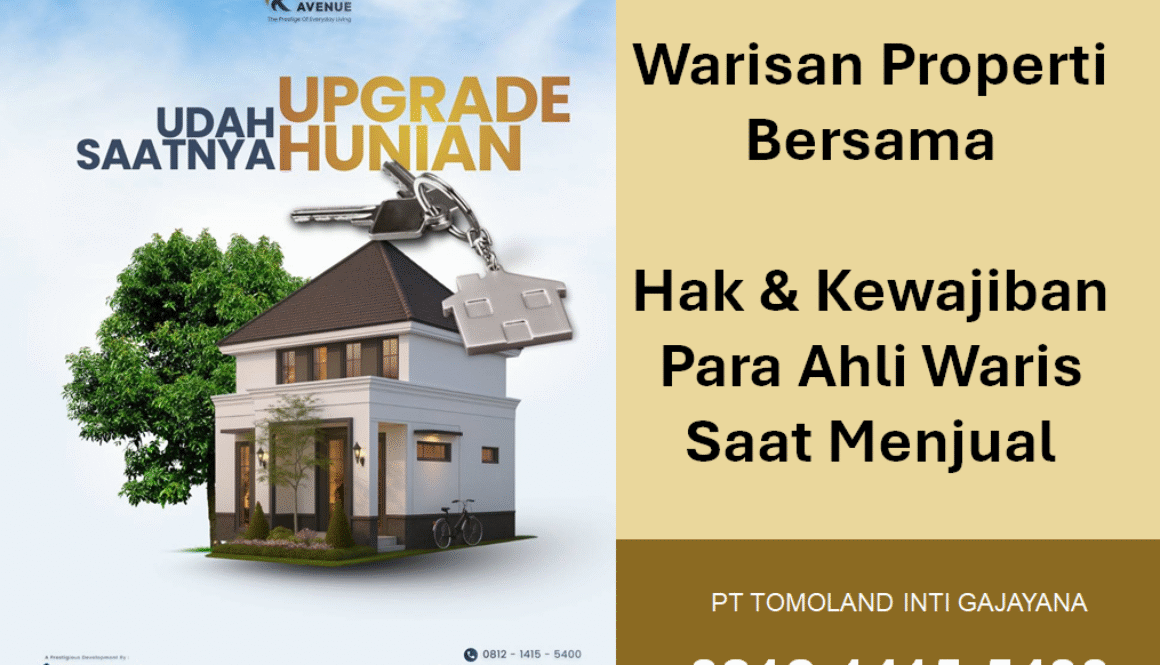 Warisan Properti Bersama: Hak dan Kewajiban Para Ahli Waris Saat Menjual