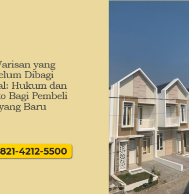 Warisan yang belum dibagi dijual berisiko hukum. Pahami aturan dan solusi aman bagi pembeli baru