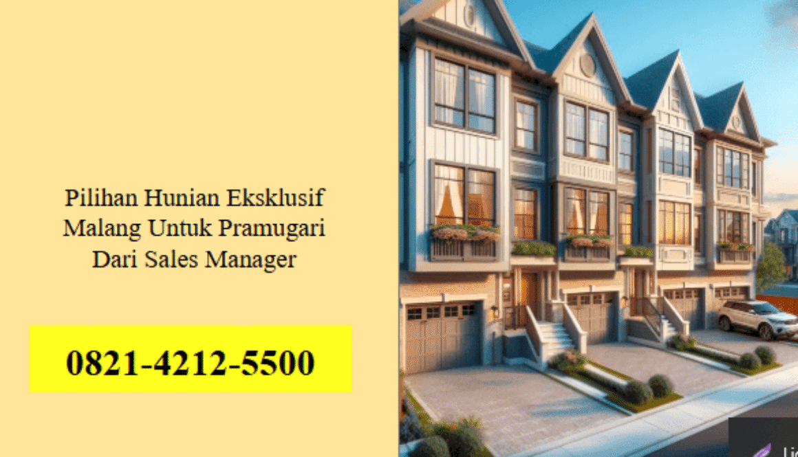 Pilihan Hunian Eksklusif Malang Untuk Pramugari Dari Sales Manager