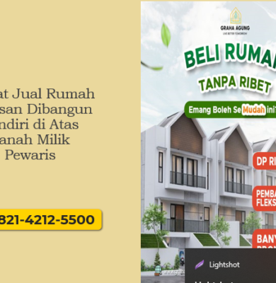 Syarat Jual Rumah Warisan Dibangun Sendiri di Atas Tanah Milik Pewaris