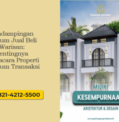 Pendampingan Hukum Jual Beli Warisan: Pentingnya Pengacara Properti Sebelum Transaksi