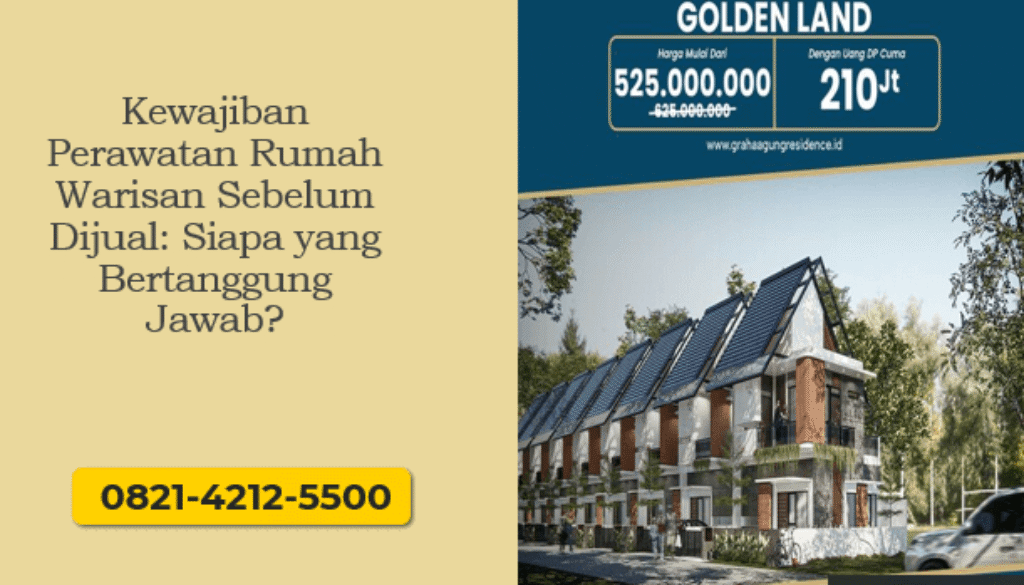 kewajiban Perawatan Rumah Warisan Sebelum Dijual