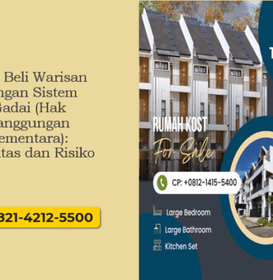 Jual Beli Warisan dengan Sistem Gadai (Hak Tanggungan Sementara): Legalitas dan Risiko