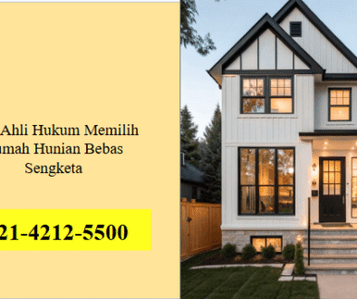 Tips Ahli Hukum Memilih Rumah Hunian Bebas Sengketa