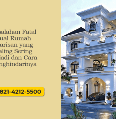 Kesalahan Fatal Jual Rumah Warisan yang Paling Sering Terjadi dan Cara Menghindarinya