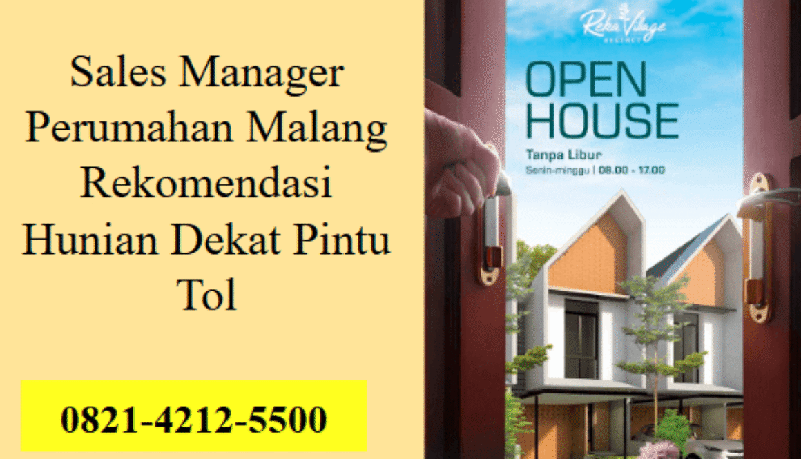 Sales Manager Perumahan Malang Rekomendasi Hunian Dekat Pintu Tol