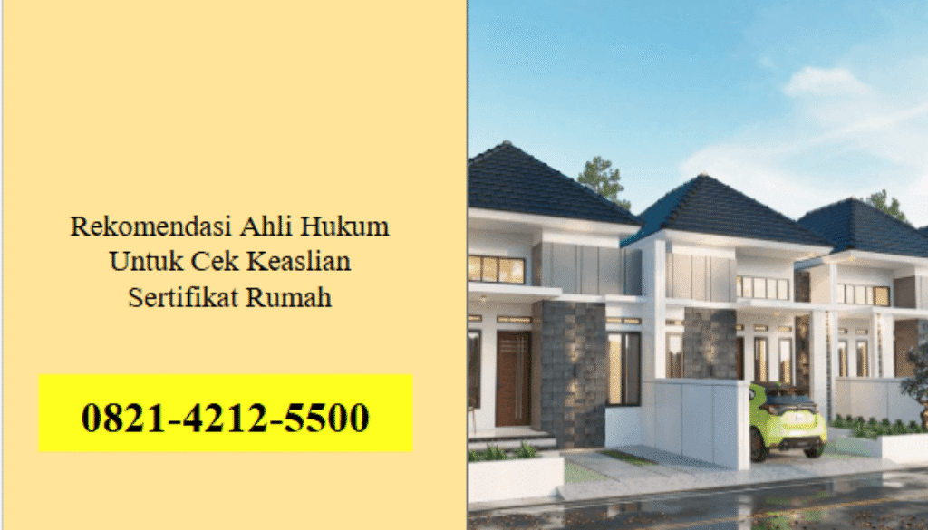 Rekomendasi Ahli Hukum Untuk Cek Keaslian Sertifikat Rumah