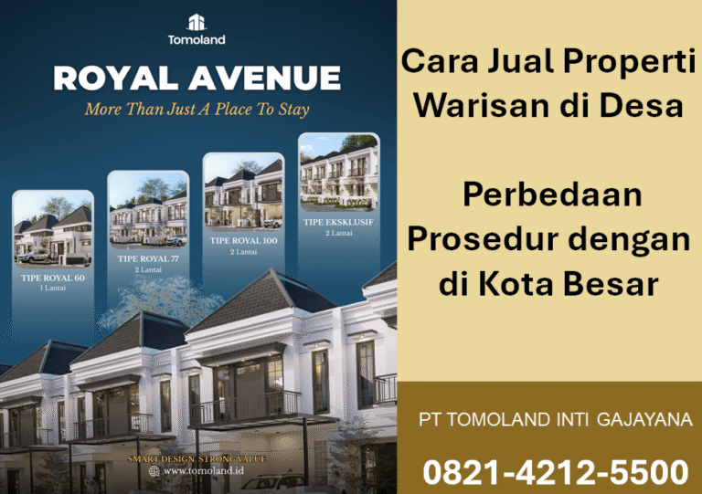 Cara Jual Properti Warisan di Desa: Perbedaan Prosedur dengan di Kota Besar