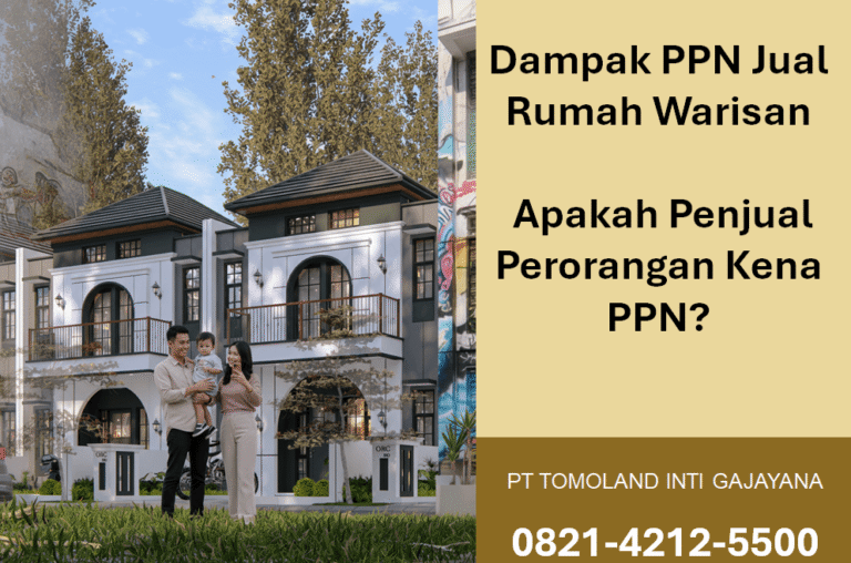 Dampak PPN Jual Rumah Warisan: Apakah Penjual Perorangan Kena PPN?