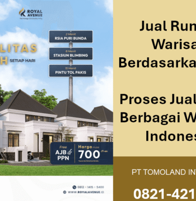 Jual Rumah Warisan Berdasarkan Adat: Proses Jual Beli di Berbagai Wilayah Indonesia