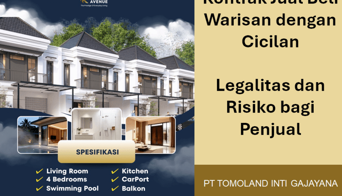Kontrak Jual Beli Warisan dengan Cicilan: Legalitas dan Risiko bagi Penjual