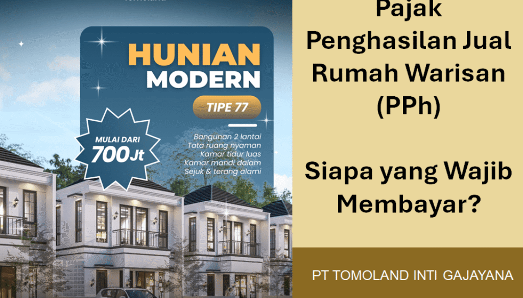Pajak Penghasilan Jual Rumah Warisan (PPh): Siapa yang Wajib Membayar?