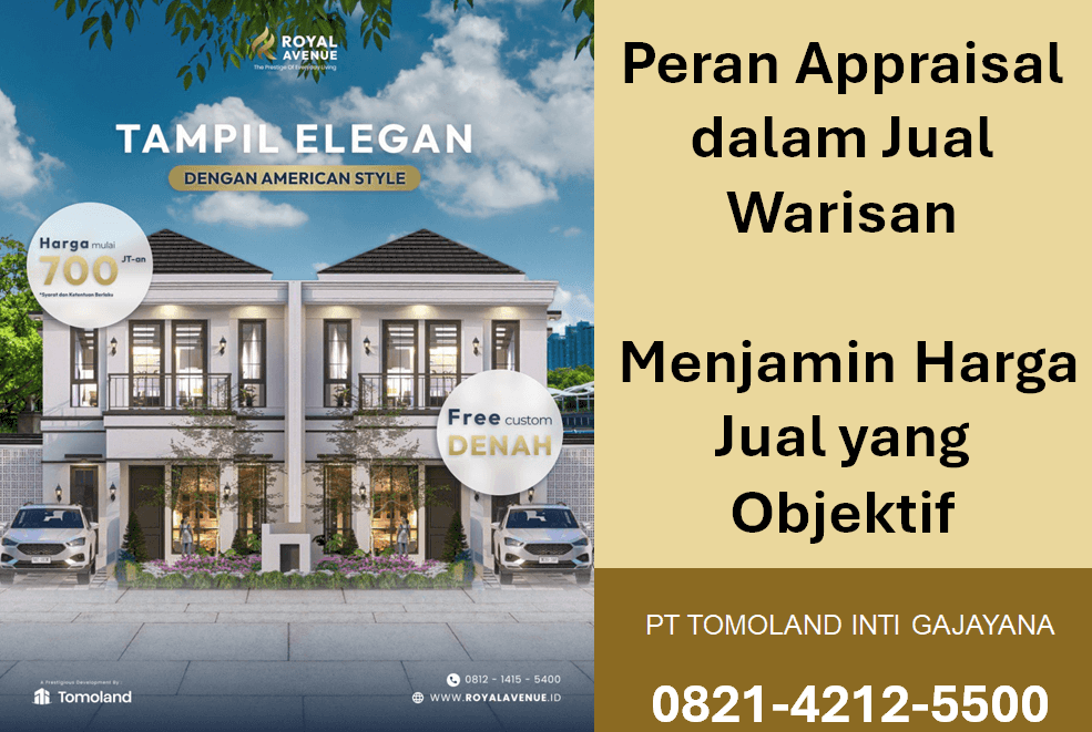 Peran Appraisal dalam Jual Warisan: Menjamin Harga Jual yang Objektif