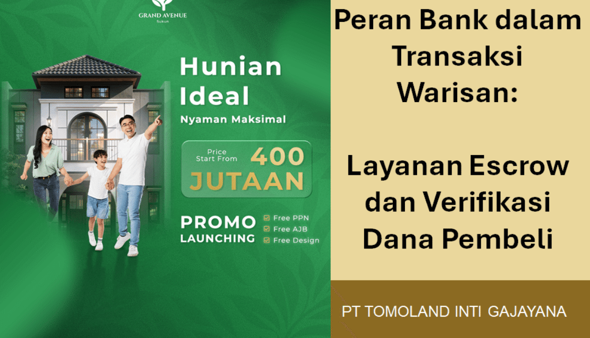 Peran Bank dalam Transaksi Warisan: Layanan Escrow dan Verifikasi Dana Pembeli