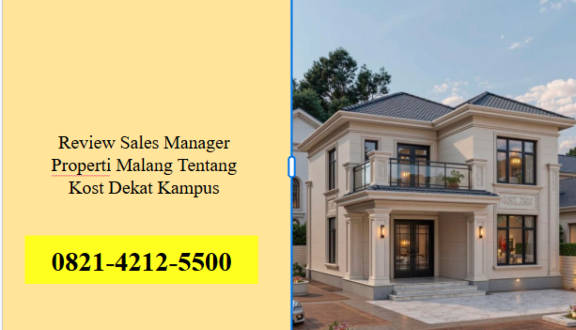 Review Sales Manager Properti Malang Tentang Kost Dekat Kampus