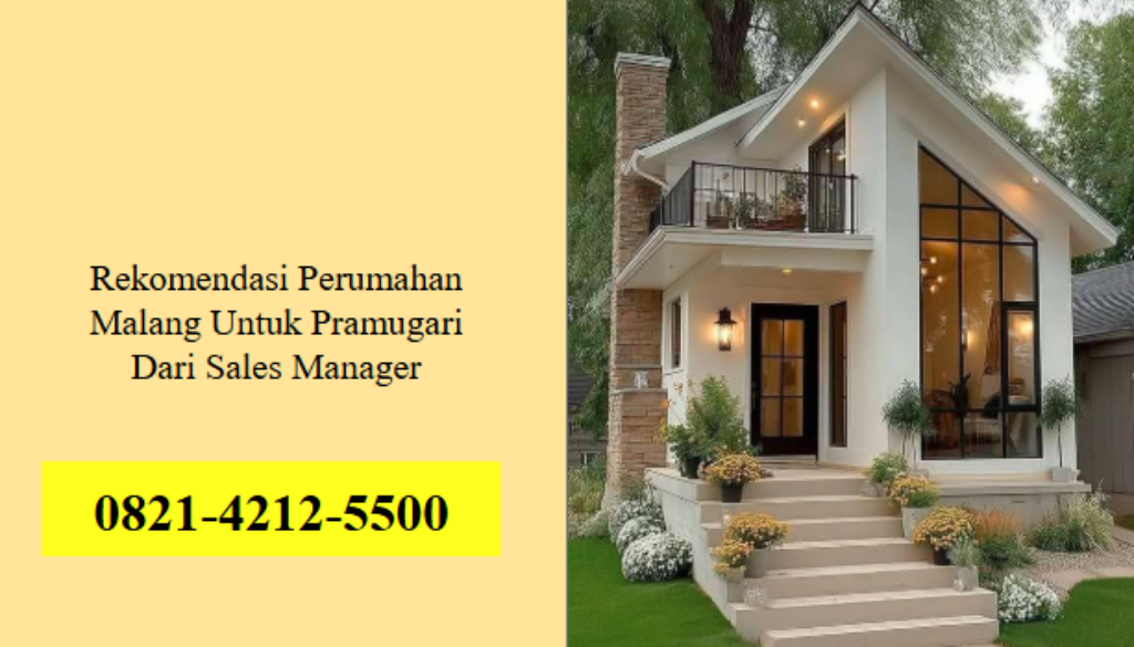 Rekomendasi Perumahan Malang Untuk Pramugari Dari Sales Manager