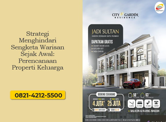 Strategi menghindari sengketa warisan sejak awal melalui perencanaan properti keluarga yang legal dan terstruktur.