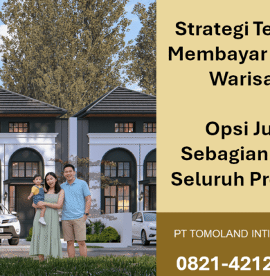 Strategi Terbaik Membayar Utang Warisan: Opsi Jual Sebagian atau Seluruh Properti
