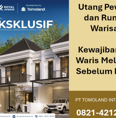 Utang Pewaris dan Rumah Warisan: Kewajiban Ahli Waris Melunasi Sebelum Dijual