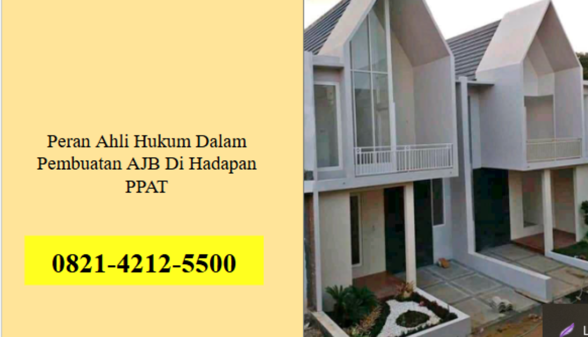 Peran Ahli Hukum Dalam Pembuatan AJB Di Hadapan PPAT