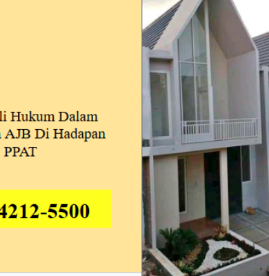 Peran Ahli Hukum Dalam Pembuatan AJB Di Hadapan PPAT
