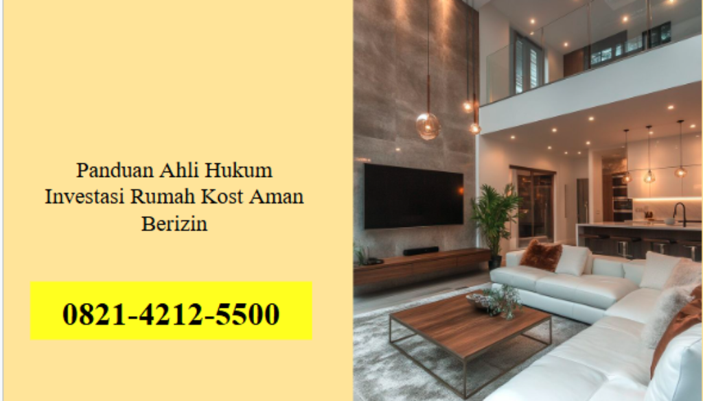 Panduan Ahli Hukum Investasi Rumah Kost Aman Berizin
