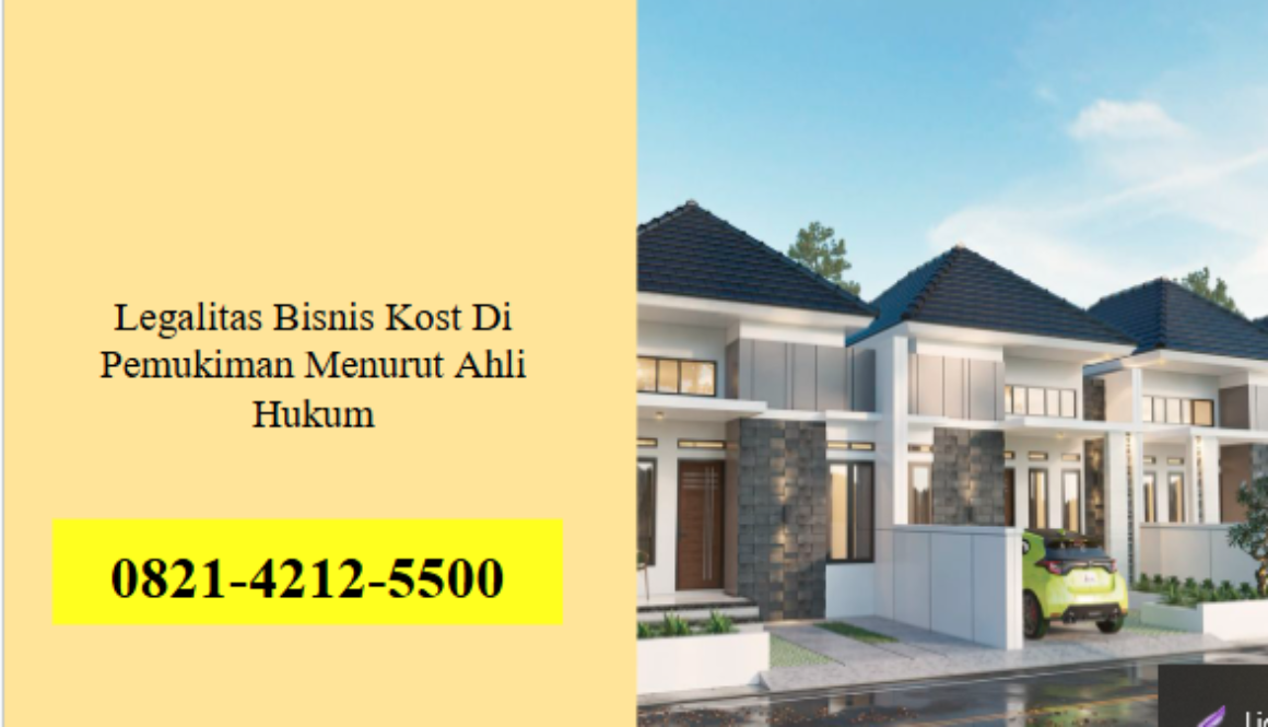Legalitas Bisnis Kost Di Pemukiman Menurut Ahli Hukum