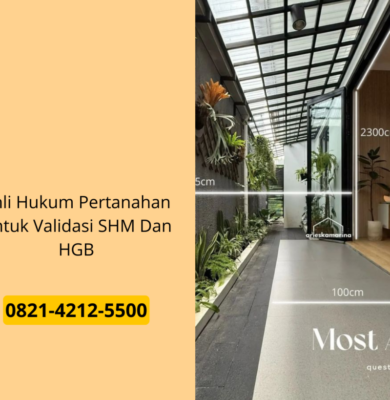 Ahli Hukum Pertanahan Untuk Validasi SHM Dan HGB