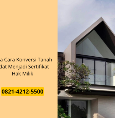 Tata Cara Konversi Tanah Adat Menjadi Sertifikat Hak Milik