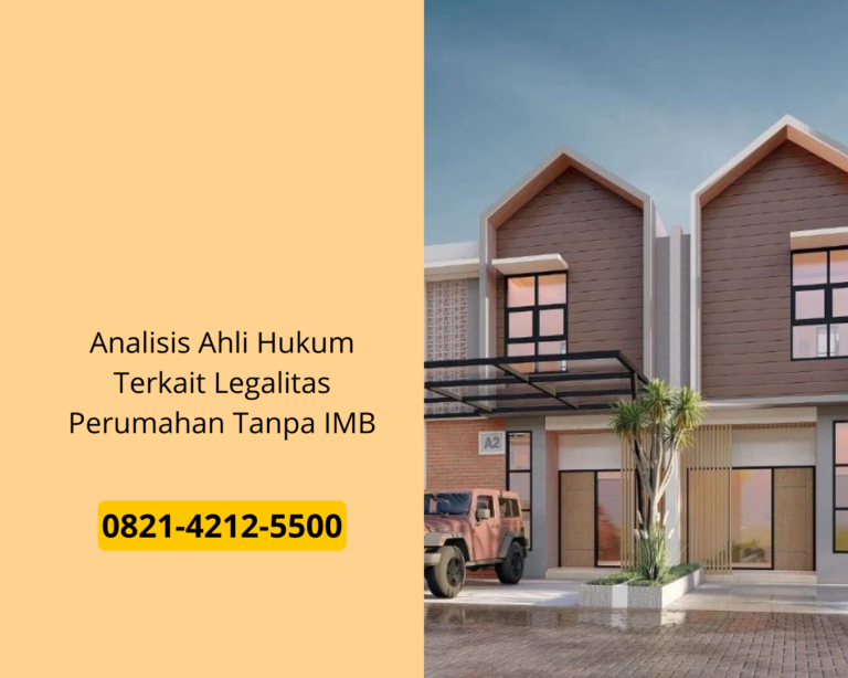 Analisis Ahli Hukum Terkait Legalitas Perumahan Tanpa IMB