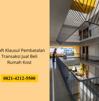 Draft Klausul Pembatalan Transaksi Jual Beli Rumah Kost