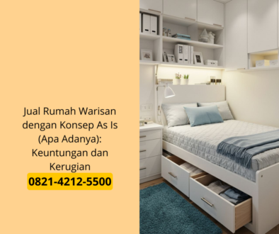 Jual Rumah Warisan dengan Konsep As Is (Apa Adanya): Keuntungan dan Kerugian